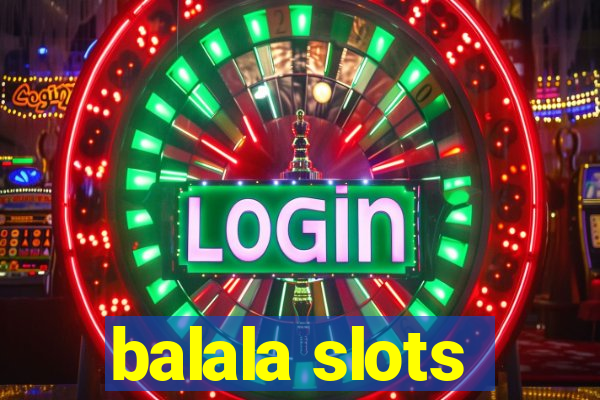 balala slots