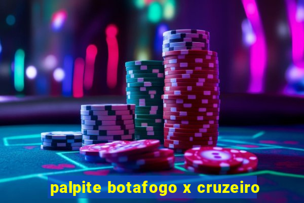 palpite botafogo x cruzeiro