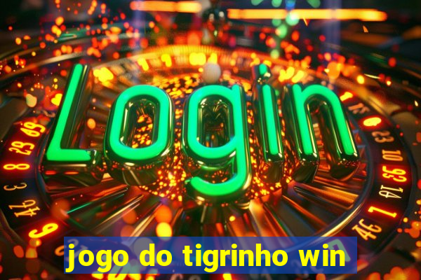 jogo do tigrinho win