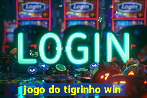 jogo do tigrinho win