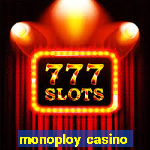 monoploy casino