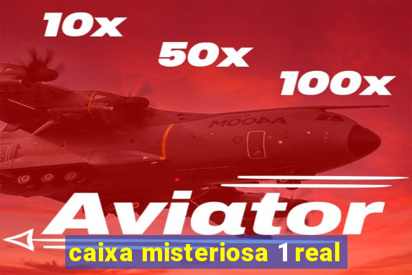 caixa misteriosa 1 real