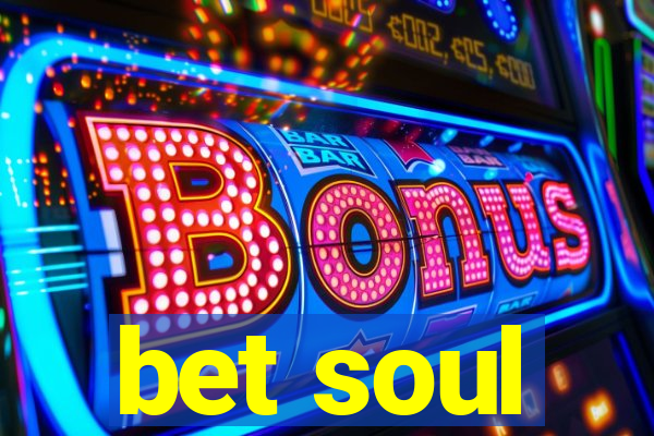 bet soul