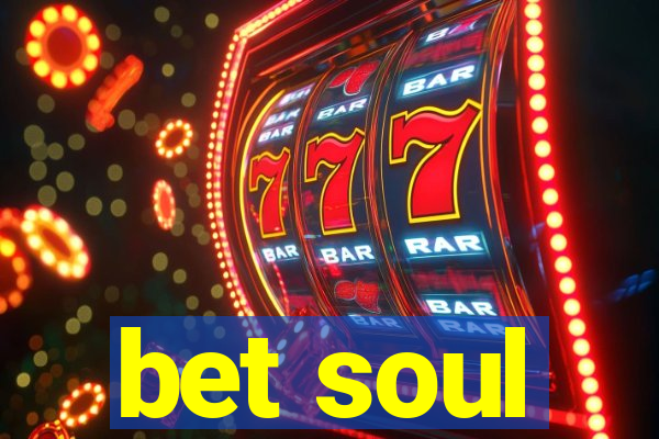 bet soul