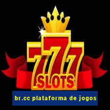 br.cc plataforma de jogos