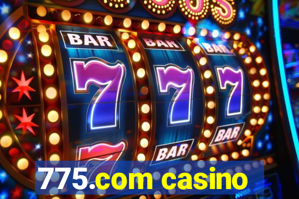 775.com casino