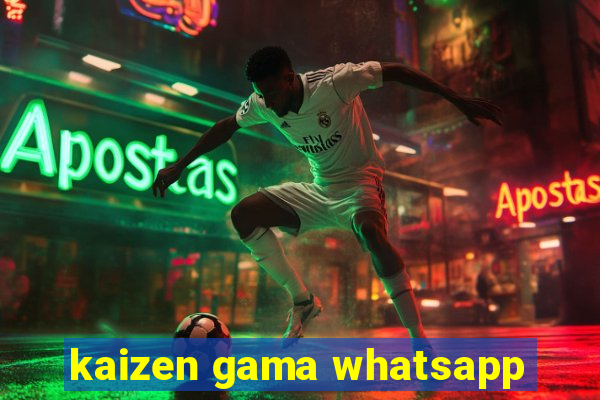 kaizen gama whatsapp