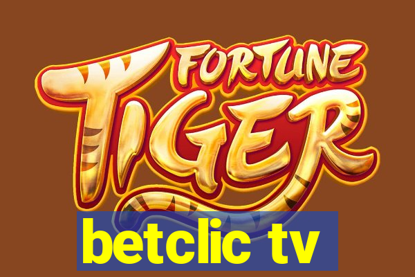 betclic tv