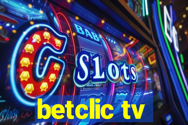 betclic tv