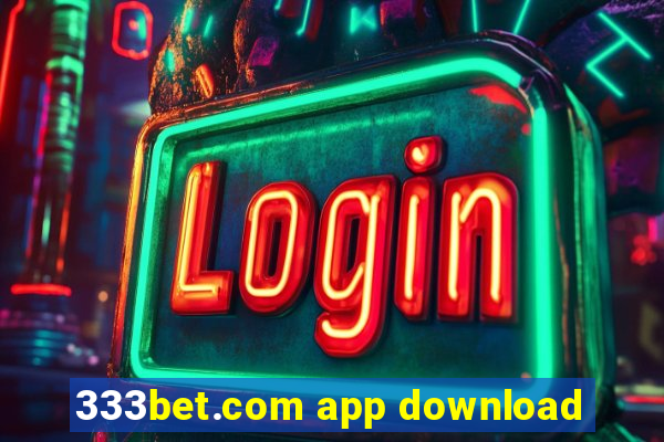 333bet.com app download