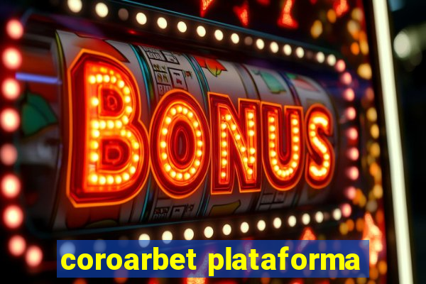 coroarbet plataforma