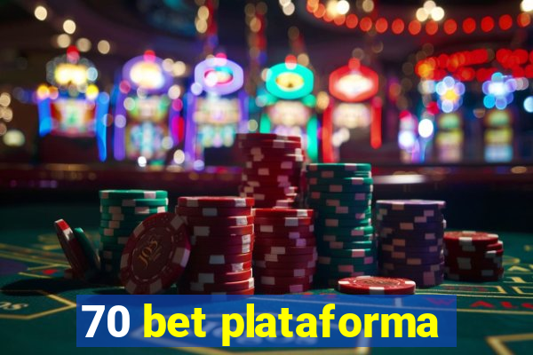 70 bet plataforma