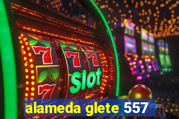 alameda glete 557