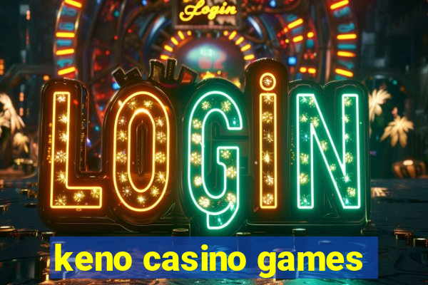 keno casino games