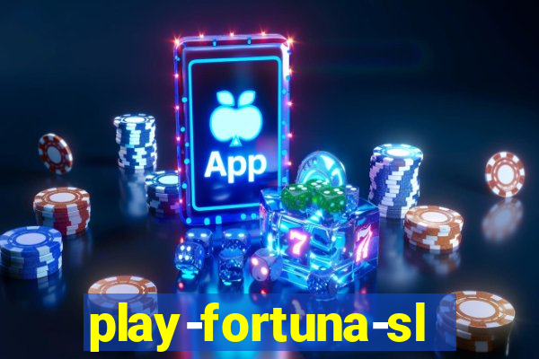 play-fortuna-slot