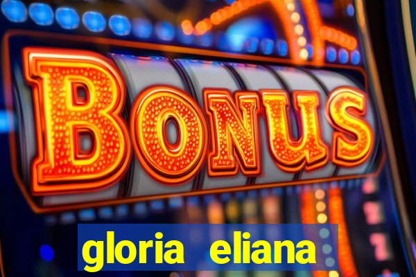 gloria eliana ribeiro letra