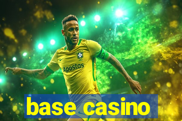 base casino