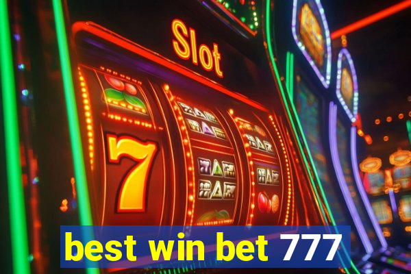 best win bet 777