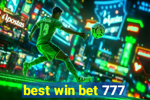 best win bet 777