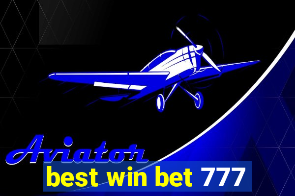 best win bet 777