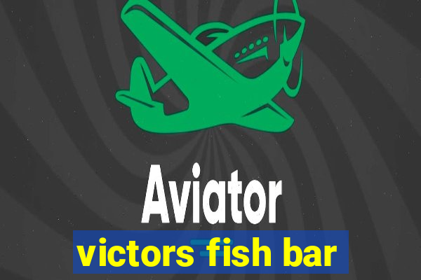 victors fish bar