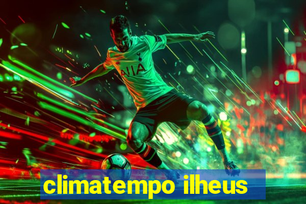 climatempo ilheus