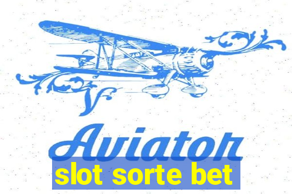 slot sorte bet