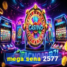 mega sena 2577