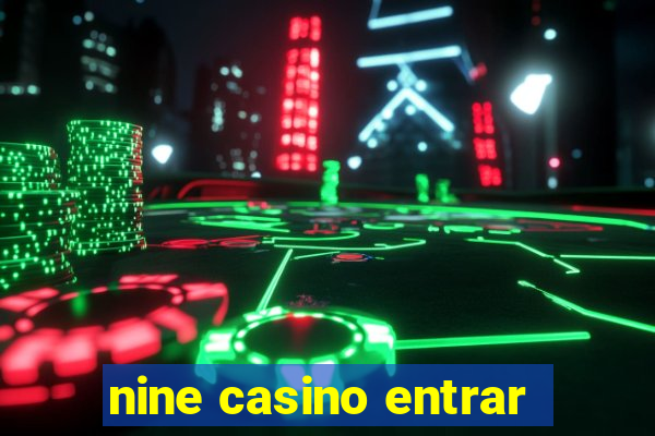 nine casino entrar