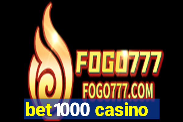 bet1000 casino