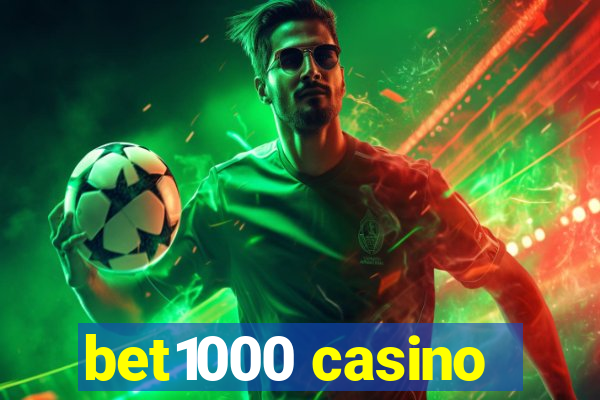 bet1000 casino