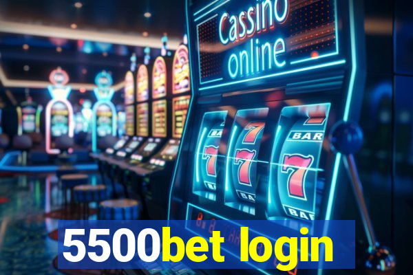 5500bet login