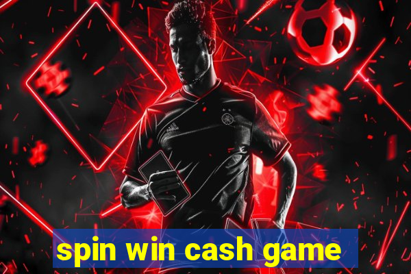 spin win cash game