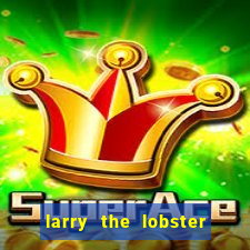 larry the lobster slot machine