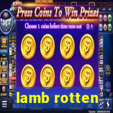 lamb rotten