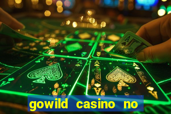 gowild casino no deposit bonus