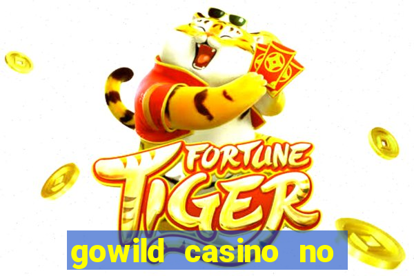 gowild casino no deposit bonus