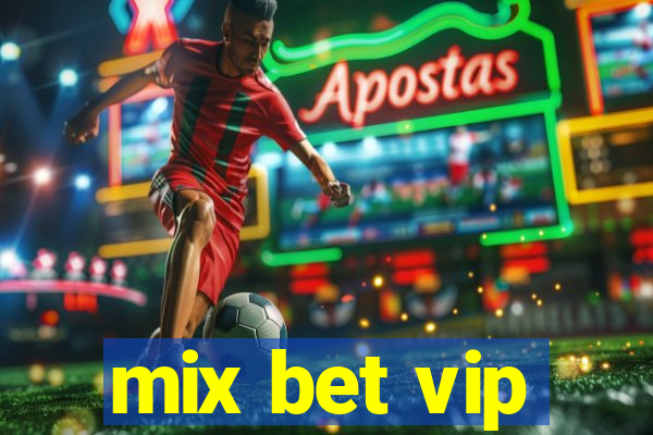 mix bet vip