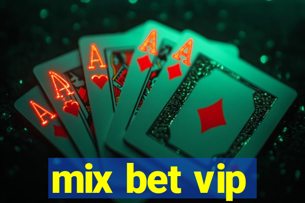 mix bet vip