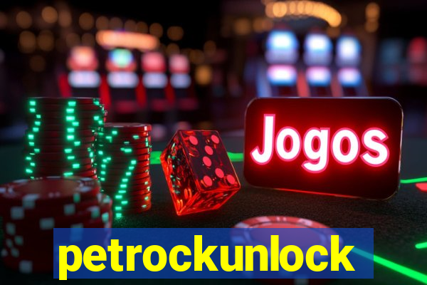 petrockunlock