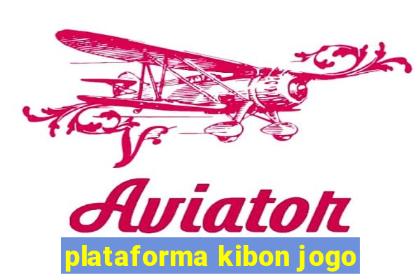 plataforma kibon jogo