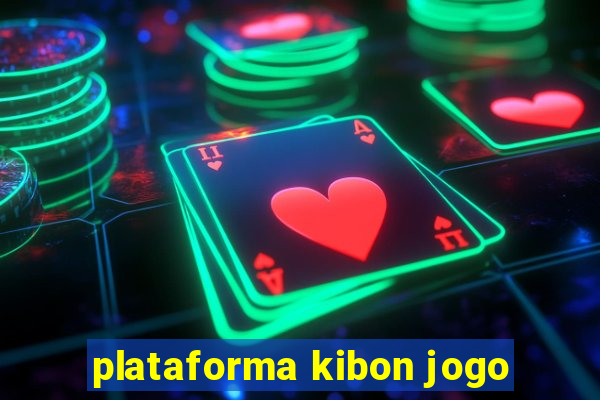 plataforma kibon jogo