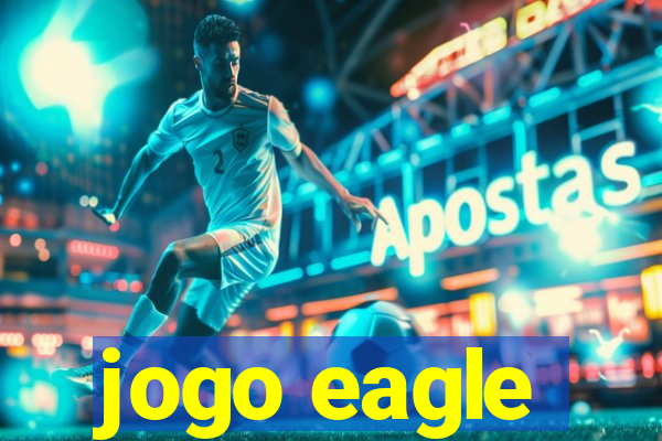 jogo eagle