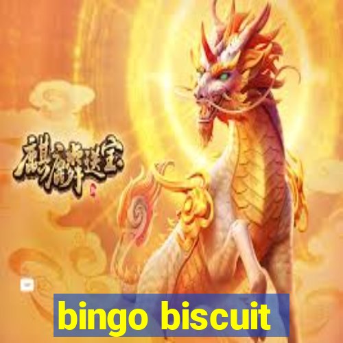 bingo biscuit