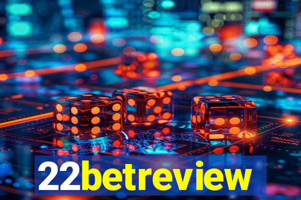 22betreview