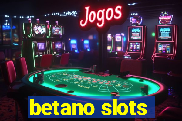 betano slots