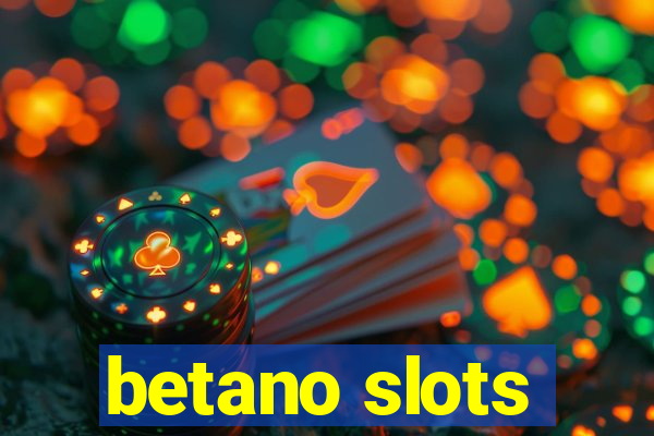 betano slots