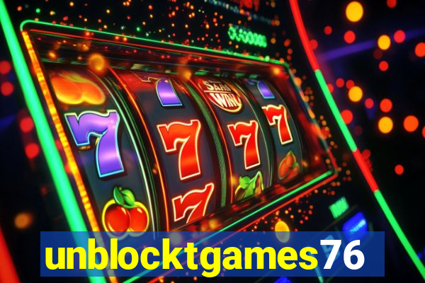 unblocktgames76