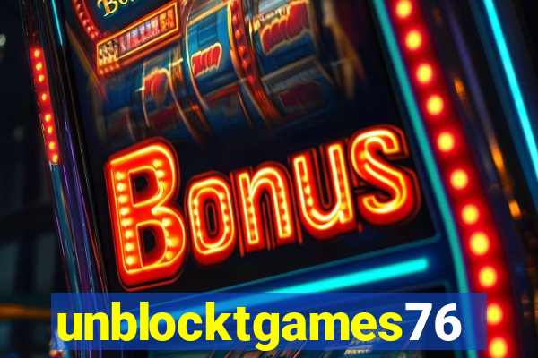 unblocktgames76