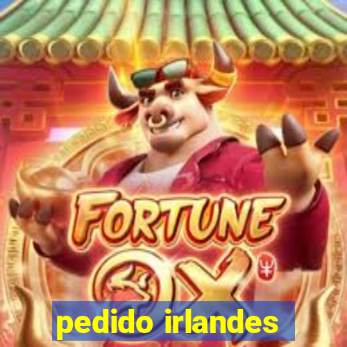 pedido irlandes